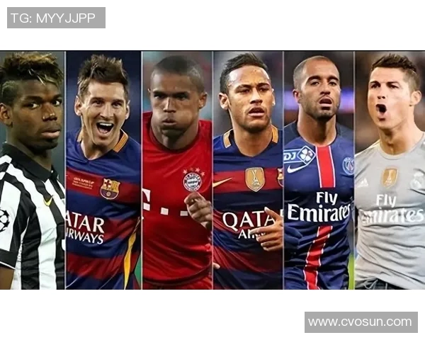 全球代言收入最高的足球明星排行榜及其品牌影响力解析 全球代言收入最高的足球明星排行榜及其品牌影响力解析